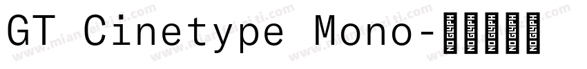 GT Cinetype Mono字体转换